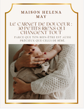 Le guide complet pour une maternité sereine